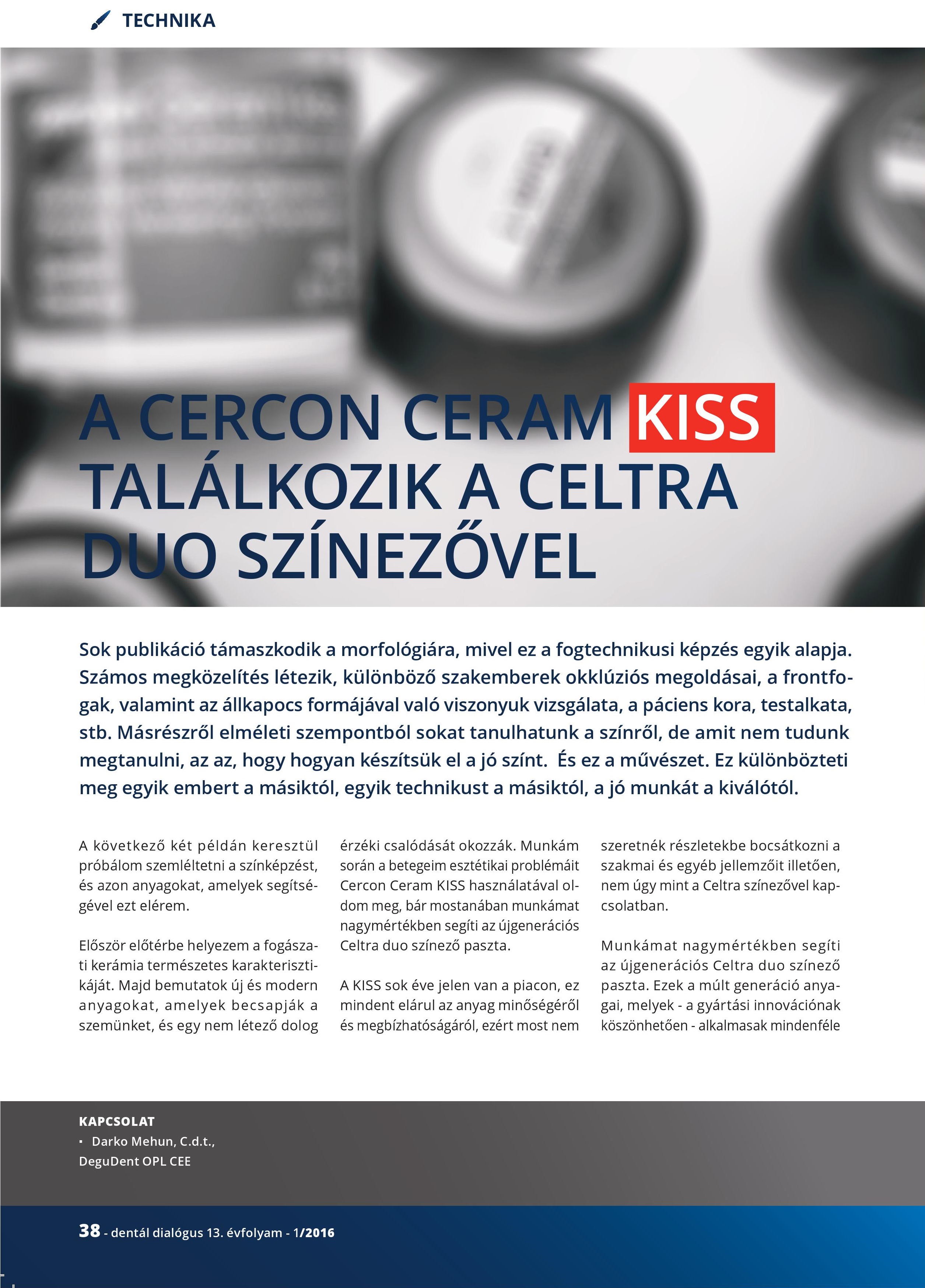 Cercon Ceram Kiss találkozik Celtra Duo színezővel